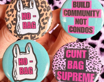 Handmade Buttons Choose One Ho Bag C*unt Bag Community Badges Pins Lapel Pins Punk Funny