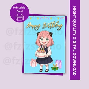 May include: A birthday card featuring an anime-style character holding a cake with lit candles. The card has the words "Happy Birthday" in gold script, with gift boxes and a banner. The card is a high-quality digital download.