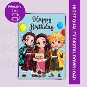 May include: A birthday card featuring three anime-style characters holding balloons and a cake that says "Happy Birthday." The card has a light blue background and a purple border with the text "HIGH QUALITY DIGITAL DOWNLOAD."
