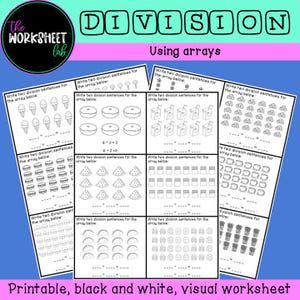 May include: A collection of black and white printable worksheets for division using arrays. The worksheets feature various illustrations, including ice cream cones, donuts, and tacos, with space to write division sentences. The image also includes the text "The Worksheet Lab."