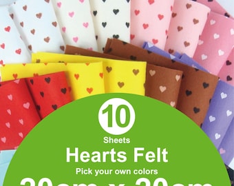 10 Printed Hearts Felt Sheets - 20cm x 20cm per sheet - Pick your own colors (H20x20)