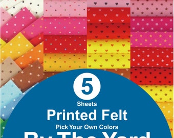 5 YARDS Printed Felt Fabric - pick your own colors (PR1y)