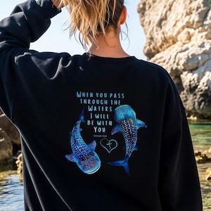 Whale Shark Sweatshirt, Bible Verse Isaiah 43 Christian Sweatshirt, Summer Sweatshirt, Front and Back Design