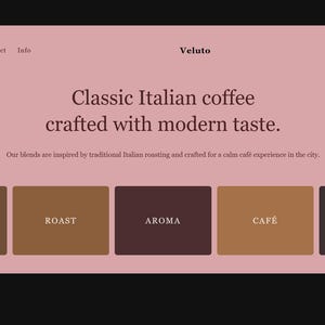May include: A website design for Veluto, a Brooklyn Coffee House. The page features text that reads "Classic Italian coffee crafted with modern taste." Below are five rectangular buttons labeled Espresso, Roast, Aroma, Café, and Blend.