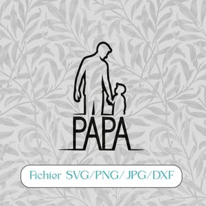 SVG Papa et Enfant en Silhouette Touchante et mot PAPA dessous, idéal Cadeau Fête des Pères, anniversaire ou dire je t'aime