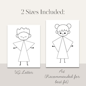May include: Two black and white illustrations of stick figures, one with a boy's hairstyle and the other with a girl's hairstyle. The text "2 Sizes Included:" is at the top. Below the illustrations are the words "US Letter" and "A4 (Recommended for best fit)".