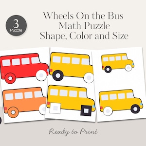 May include: A printable educational math puzzle featuring colorful school bus illustrations. The puzzle focuses on shape, color, and size recognition. The image includes the text "Wheels On the Bus Math Puzzle Shape, Color and Size" and "Ready to Print".