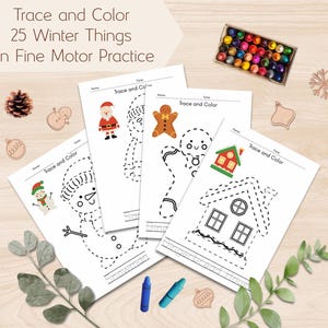 May include: A collection of winter-themed tracing and coloring pages with illustrations of a snowman, gingerbread man, Santa, and a house. The pages are accompanied by crayons and a box of colorful markers. Text on the pages reads "Trace and Color" and "25 Winter Things".