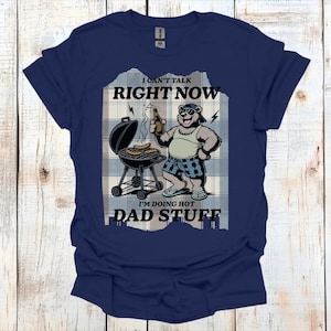 Unisex Heavy Cotton Tee - &quot;I Can&#39;t Talk Right Now I&#39;m Doing Hot Dad Stuff&quot;, Father&#39;s Day Gift, Funny Graphic Tee, BBQ Shirt, Dad Humor [...]