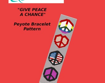 GIVE PEACE A CHANCE Peyote Bracelet Pattern