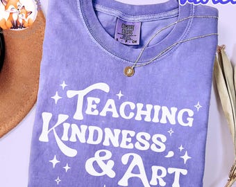 Jolie chemise couleurs confort pour professeur d'art, t-shirt prof d'art, t-shirt prof de rentrée, cadeau pour prof d'art, t-shirt enseignement gentillesse