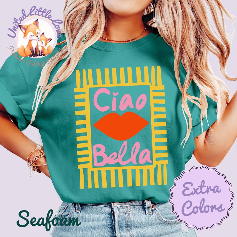 Ciao Bella Comfort Colors Shirt