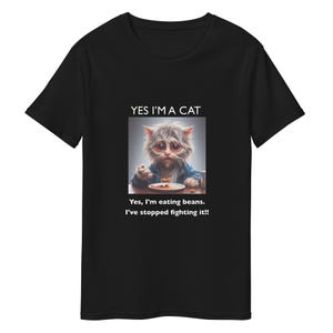 T-shirt premium drôle chat – “Oui, je suis un chat… et je mange des haricots - Édition limitée