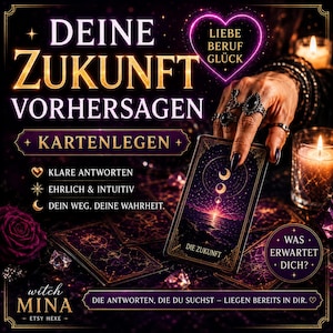 May include: A tarot card reading advertisement featuring the text DEINE ZUKUNFT VORHERSAGEN, KARTENLEGEN, and WITCH MINA. The image displays a hand with rings holding a card labeled DIE ZUKUNFT, surrounded by candles, crystals, and a dark rose.