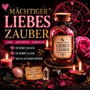 May include: A glass jar filled with red rose petals and topped with a cork stopper, featuring a label that reads MÄCHTIGER LIEBES ZAUBER FÜR DEINE WAHRE LIEBE. The jar is adorned with a black cord and a small heart charm, surrounded by candles.