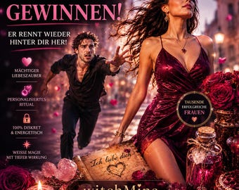 May include: A promotional graphic featuring a woman in a dark red dress and a man reaching out behind her. Text includes EX ZURÜCK GEWINNEN!, ER RENNT WIEDER HINTER DIR HER!, MÄCHTIGER LIEBESZAUBER, PERSONALISIERTES RITUAL, 100% DISKRET & ENERGETISCH, WEISSE MAGIE, witchMina.
