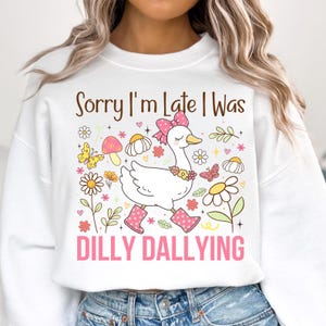 Przepraszam za spóźnienie. Byłem Dilly Dallying Goose Png, Floral Goose PNG, Preppy Girly Shirt Design Png, Boho Floral, Groovy, Preppy Girly Png
