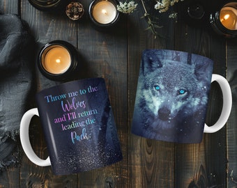 15oz. Throw Me to the Wolves Coffee Mug