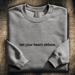 Set Your Heart Ablaze Embroidered Sweatshirt: Inspirational Quote Design, Subtle Anime Inspired Japanese Style / "心を燃やせ" ロゴ刺繡スウェットシャツ