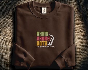 American Mahjong Embroidered Sweatshirt: Bams Craks Dots | Never Enough Tiles | For Mahj Fans | Mah Jongg Gift