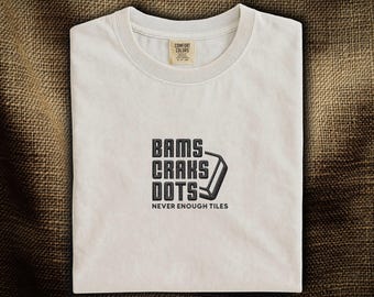 American Mahjong Embroidered T-Shirt: Bams Craks Dots | Never Enough Tiles | For Mahj Fans | Mah Jongg Gift | Comfort Colors®