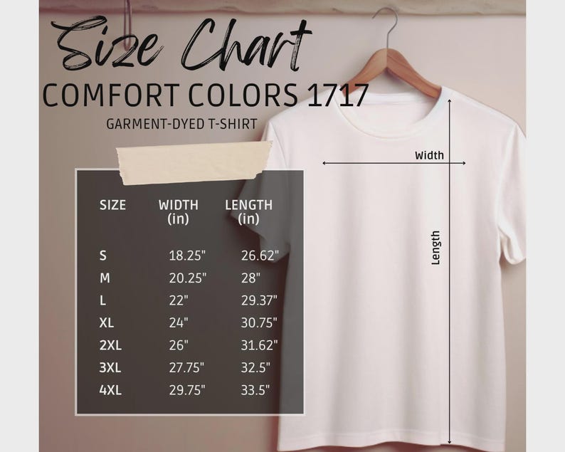 May include: A white Comfort Colors 1717 garment-dyed t-shirt hanging on a wooden hanger. The image includes a size chart with measurements in inches for sizes S through 4XL, detailing width and length.