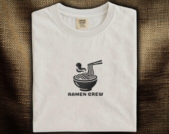 Ramen Crew Embroidered T-Shirt: Japanese Ramen Noodle Bowl | Funny Foodie Shirt | Ramen Lover Gift | Comfort Colors®