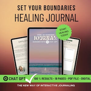 Op de afbeelding: Digitaal helingsjournaal met de tekst "Set Your Boundaries Healing Journal". Het journaal bevat de tekst "Guidance with Chat-GPT" en "Start Healing Today". De afbeelding bevat ook de tekst "100% Results - 18 Pages - PDF File - Digital."