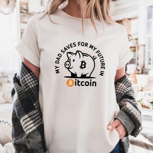 Bitcoin Piggy Bank Shirt, Funny Crypto Kids Tee, BTC Baby Gift, My Dad Saves In Bitcoin, HODL Future Shirt, Bitcoin Family Merch
