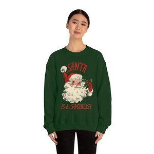 santa is a socialist sweatshirt . vintage retro christmas sweater hoodie . mens womens unisex image 3