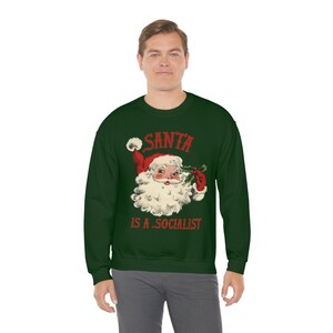 santa is a socialist sweatshirt . vintage retro christmas sweater hoodie . mens womens unisex image 5