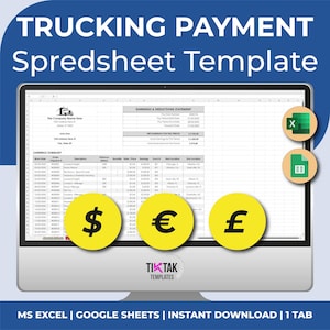 May include: A computer screen displaying a spreadsheet template for trucking payment calculations. The spreadsheet includes columns for work date, order number, description, quantity, rate, earnings, truck number, staff location, and bid location. The template is designed for use with Microsoft Excel and Google Sheets. The image also includes a yellow circle with a dollar sign, a yellow circle with a euro sign, and a yellow circle with a pound sign.