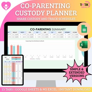 May include: A computer screen displaying a spreadsheet with the title "Co-Parenting Summary". The spreadsheet is divided into months and shows percentages. The screen is surrounded by a pink and green border. The text "Co-Parenting Custody Planner" is displayed above the screen. The text "Share Custody and Track Schedules" is displayed below the screen. The text "Simple & Extended Versions" is displayed in a speech bubble in the lower right corner of the image. The text "13 Tabs | Google Sheets & MS Excel | Instant Download" is displayed at the bottom of the image.