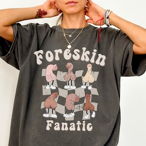 Retro Foreskin Meme Shirt Comfort Colors Funny Adult Humor Tee Raunchy TShirt Inappropriate Gift For Girls Gag Shirt Trip Roulette Exchange