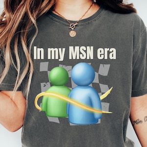 In my MSN era Shirt Frutiger Aero Y2K T-Shirt Comfort Colors 2000s Nostalgia  Vintage Internet Core  MSN Messenger Retro Icon for Y2K lovers