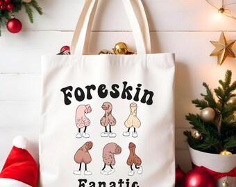 Foreskin Fanatic Funny Tote Bag, Secret Santa Gift for Coworkers, Sarcastic Christmas Exchange Idea,  Adult Gag Gift for Office Friends