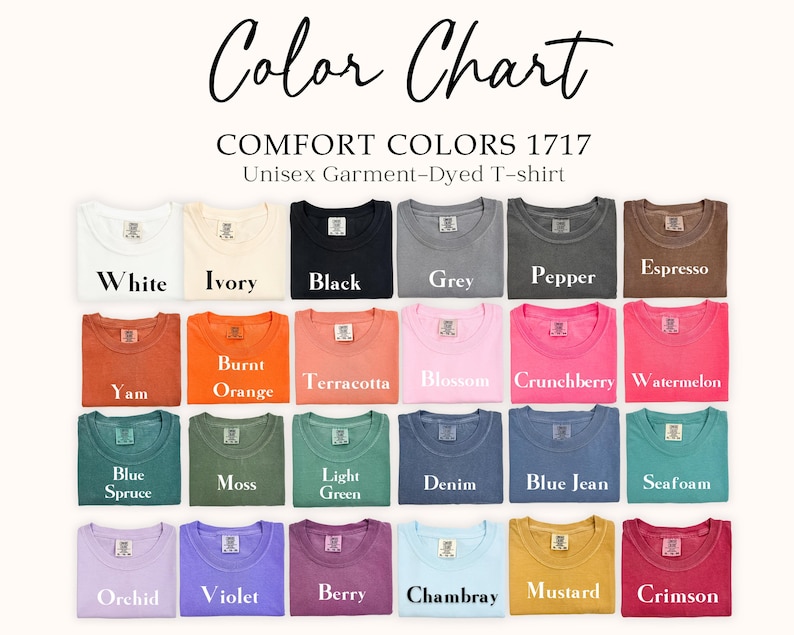 May include: Color chart showing 20 different colors of unisex garment-dyed t-shirts. The colors include white, ivory, black, grey, pepper, espresso, yam, burnt orange, terracotta, blossom, crunchberry, watermelon, blue spruce, moss, light green, denim, blue jean, seafoam, orchid, violet, berry, chambray, mustard, and crimson.