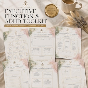 May include: A six-page printable Executive Function & ADHD Toolkit bundle featuring a decision tree, energy tracker, daily checklist, task breakdown matrix, sensory optimization guide, and evening journal with soft floral accents and gold text.
