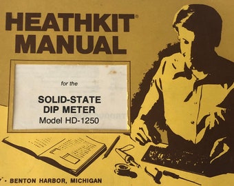 Heathkit Manual Book 1975 Solid State Dip Meter Model HD1250 Booklet Instruction Guide Heath Company