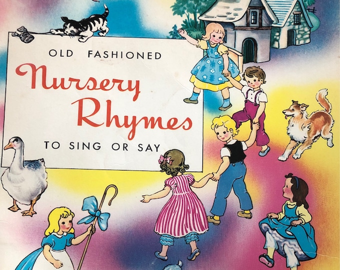 Vintage Book 1963 Old Fashioned Nursery Rhymes to Sing and Say Etsy