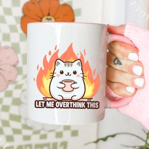 Funny Kawaii Cat Coffee Mug – Let Me Overthink This – Cute Anxiety Coffee Cup Gift for Overthinkers, Cat Mom, Animal Lovers & Introverts