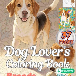 Może przedstawiać: Kolorowanka zatytułowana "Dog Lover's Coloring Book Breeds" z ilustracją beagle. Okładka zawiera tekst "relax, stress relief" i "37 stron". Dodatkowe obrazy ps&oacute;w i piłki tenisowej są r&oacute;wnież obecne.