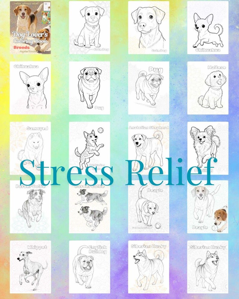 Może przedstawiać: Kolorowanka dla miłośnik&oacute;w ps&oacute;w z czarno-białymi ilustracjami r&oacute;żnych ras, w tym mopsa i husky syberyjskiego. Tekst "Stress Relief" jest wyświetlany w kolorze turkusowym.