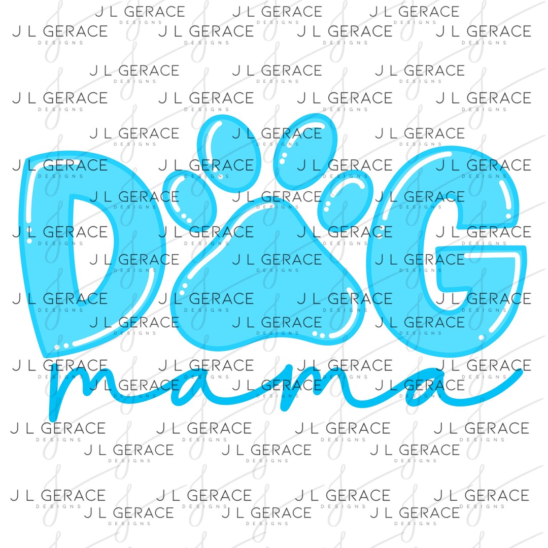 Dog Mama PNG Clipart Sublimation PNG Blue Dog Mom Paw Print Design - Etsy