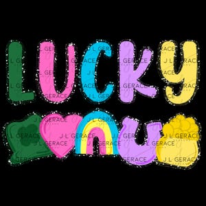 May include: A graphic design on a black background featuring the word LUCKY in colourful, bubbly letters. Below, the text U is accompanied by icons of a green hat, a pink heart, a rainbow, a purple horseshoe, and a yellow pot of gold.
