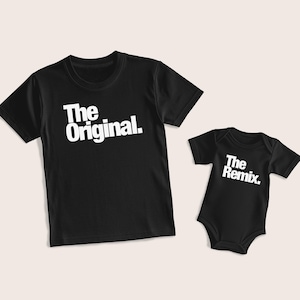 The Original Remix Shirt Set for Dad and Baby Toddler or Youth | Matching Family Tee Set | Daddy and Me Gift | Father’s Day Matching Shirts