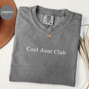 Comfort Colors® Cool Aunts Club Shirt, Mothers Day Gift For Auntie, Cute Aunt Birthday Gift, Sister Gifts, Funny Aunt Announcement Gift
