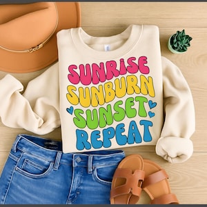 Sunrise Sunburn Sunset Repeat PNG , Summer Beach Life Sublimation Design, Salt Life Shirt PNG, Beach Bum Crewneck, Vacation Shirt Png