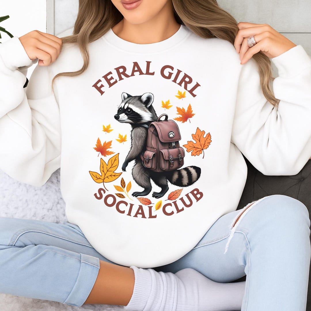 Feral Girl Social Club Png, Funny Raccoon Sublimation, Back to School ...