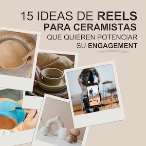 May include: A collage of images showing different aspects of pottery making, including a potter's wheel, a person shaping clay, and finished ceramic pieces. The text "15 IDEAS DE REELS PARA CERAMISTAS QUE QUIEREN POTENCIAR SU ENGAGEMENT" is at the top of the image.